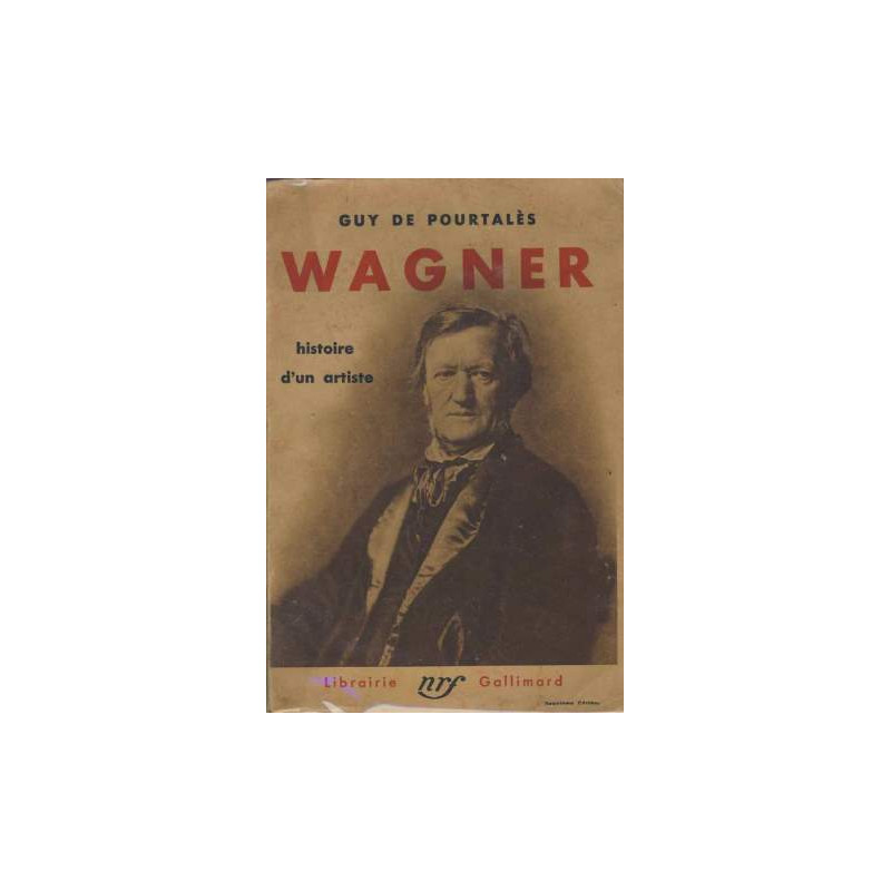 Wagner histoire d' un artiste