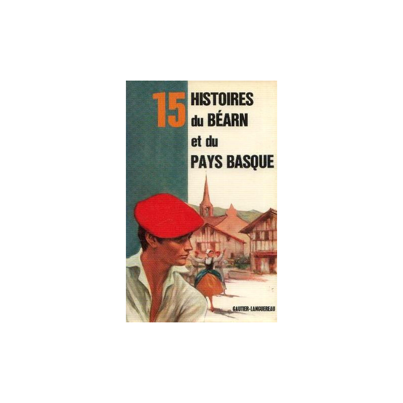 15 histoires du Béarn et du Pays basque (Série 15)