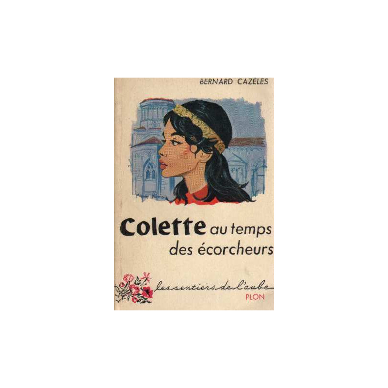 Colette au temps des écorcheurs