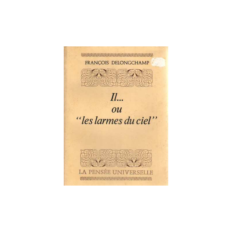 Il... ou "les larmes du ciel"