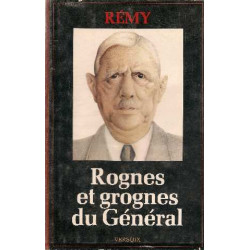 Rognes et grognes du Général :Tome 1 : 1940-1944
