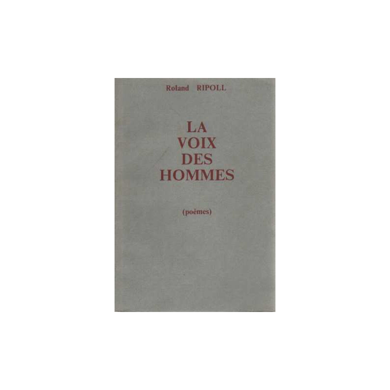 La voix des hommes (poèmes)