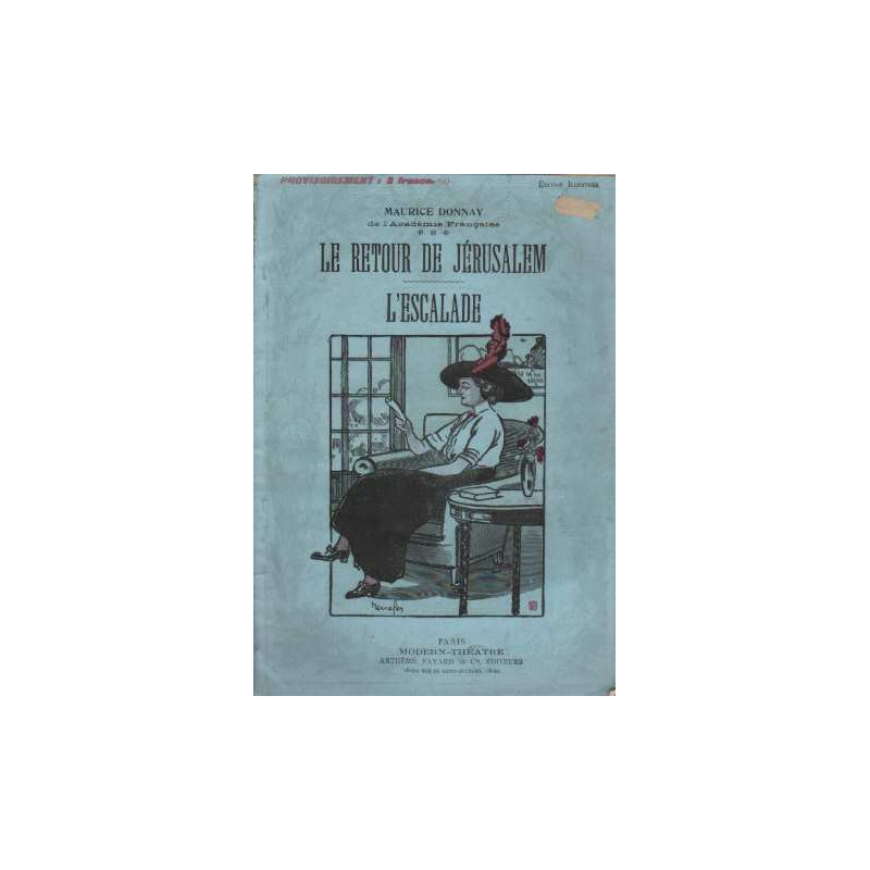Le retour de Jérusalem. L'escalade