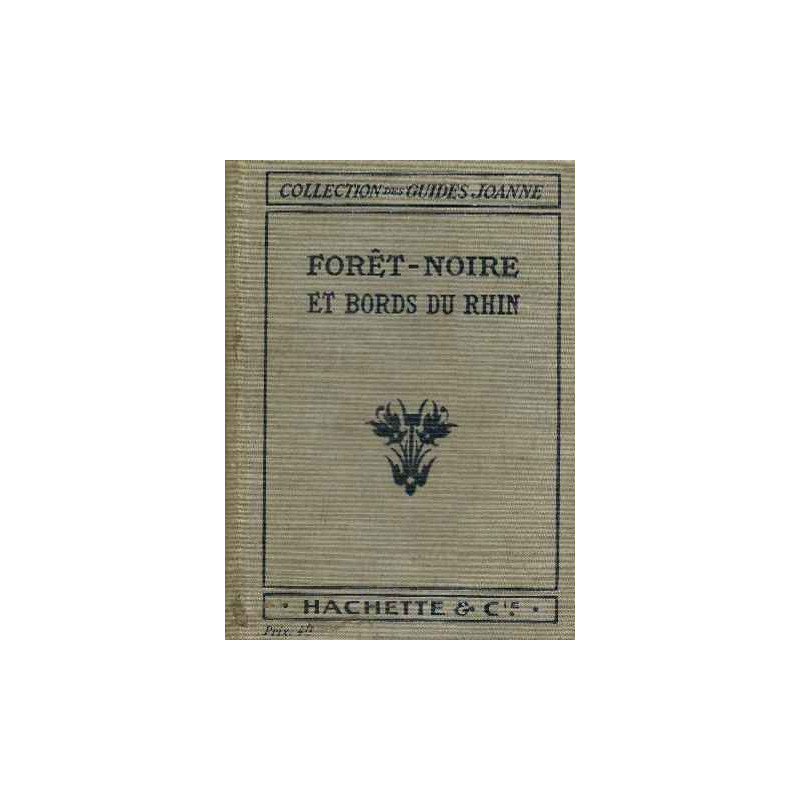 Foret noire et bords du Rhin