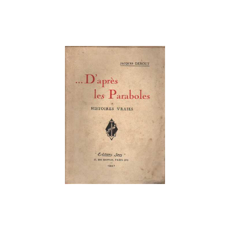 D'après les paraboles. histoires vraies