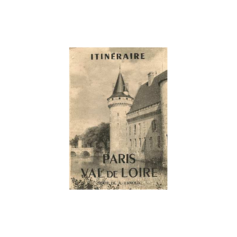 Itinéraire Paris Val de Loire