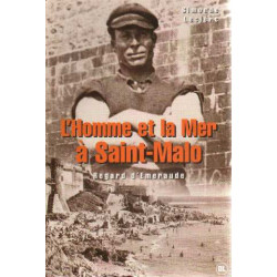 L'homme et la mer à Saint-Malo. regard d'Emeraude