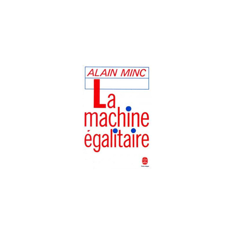 La machine egalitaire