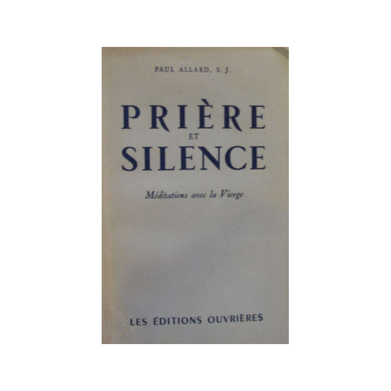 Priere et silence - meditation avec la vierge