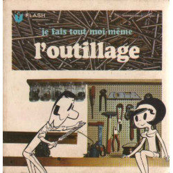 Je fais tout moi même tome 1 : de l'entretien aux amélioration de...