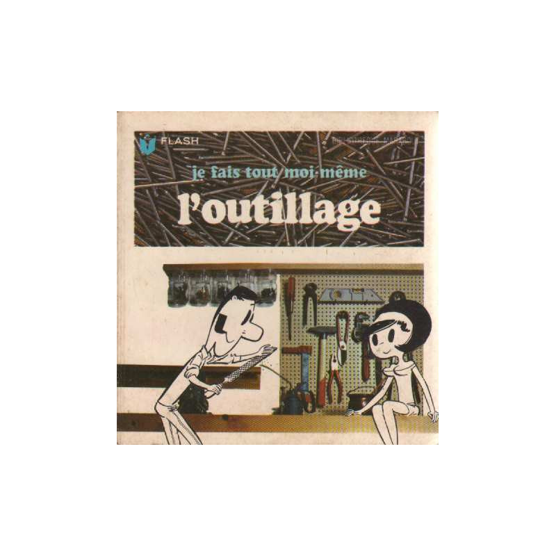 Je fais tout moi même tome 1 : de l'entretien aux amélioration de...