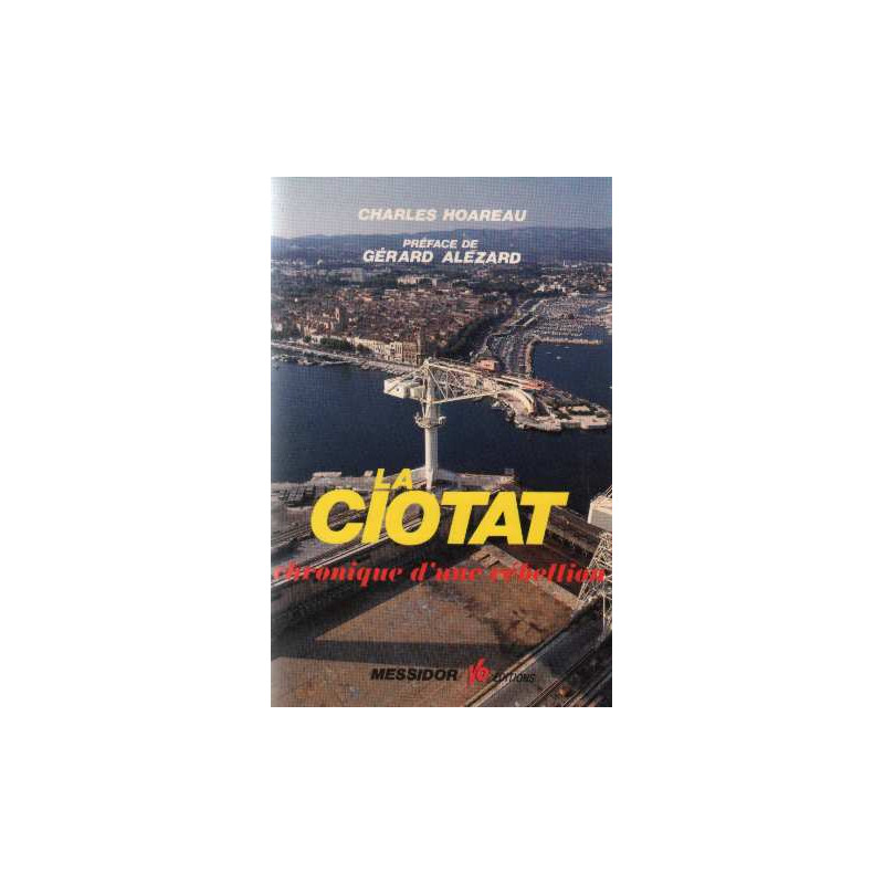 La ciotat chronique d'une rebellion