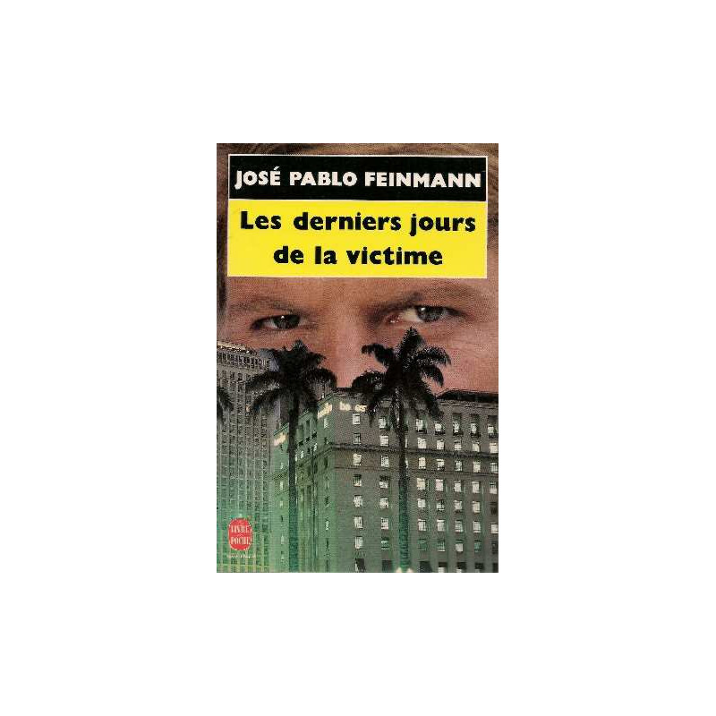 Les derniers jours de la victime