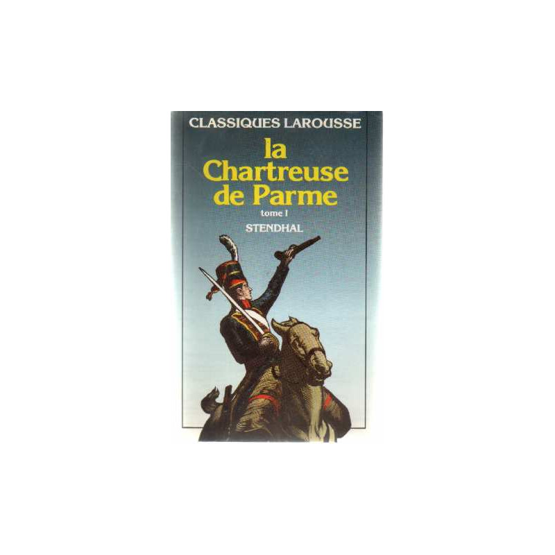 La Chartreuse De Parme tome 1