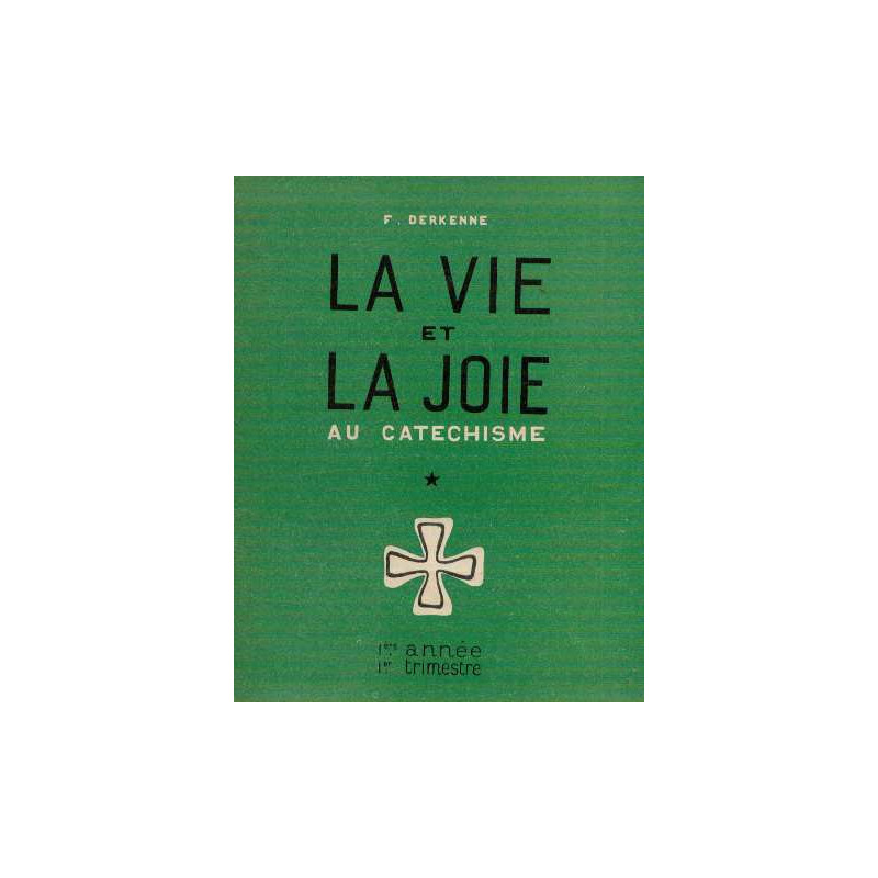 La vie et la joie au catéchisme