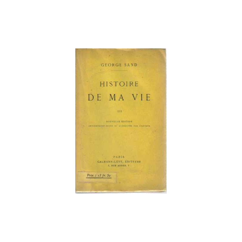 Histoire de ma vie tome III