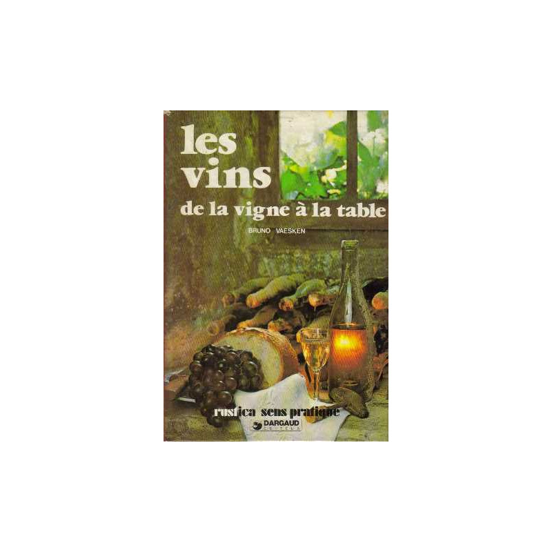 Les vins : de la vigne à la table