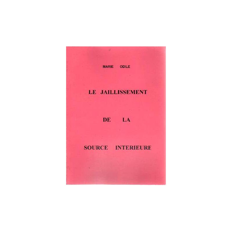 Le jaillisement de la source intérieure