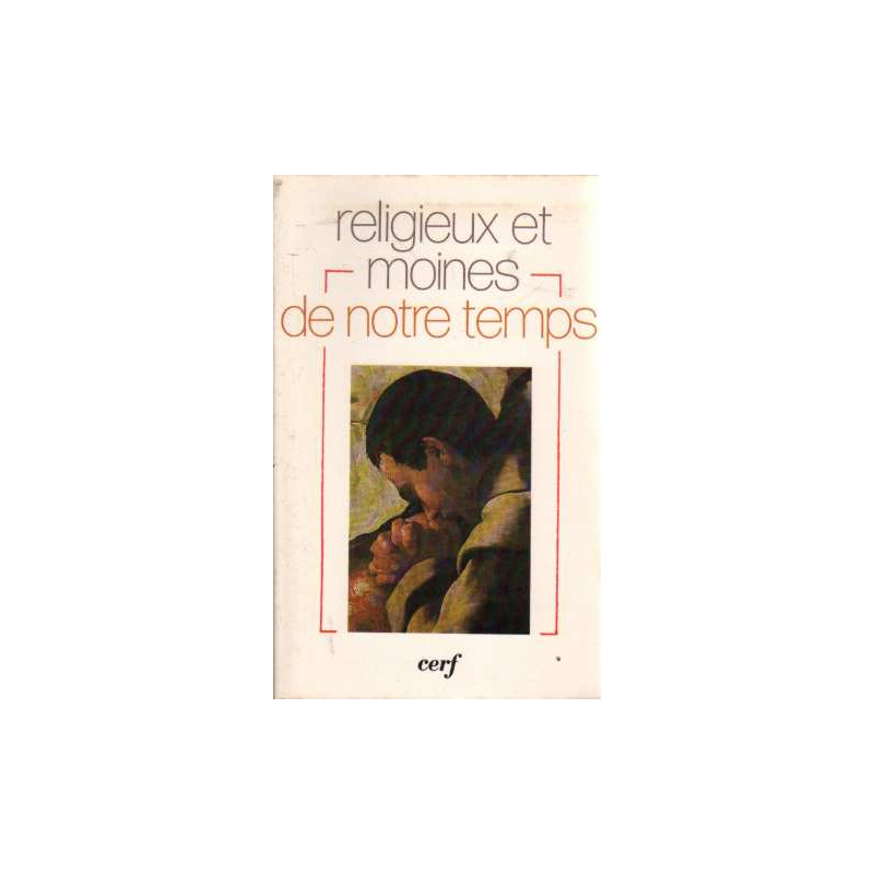 Religieux et moines de notre temps