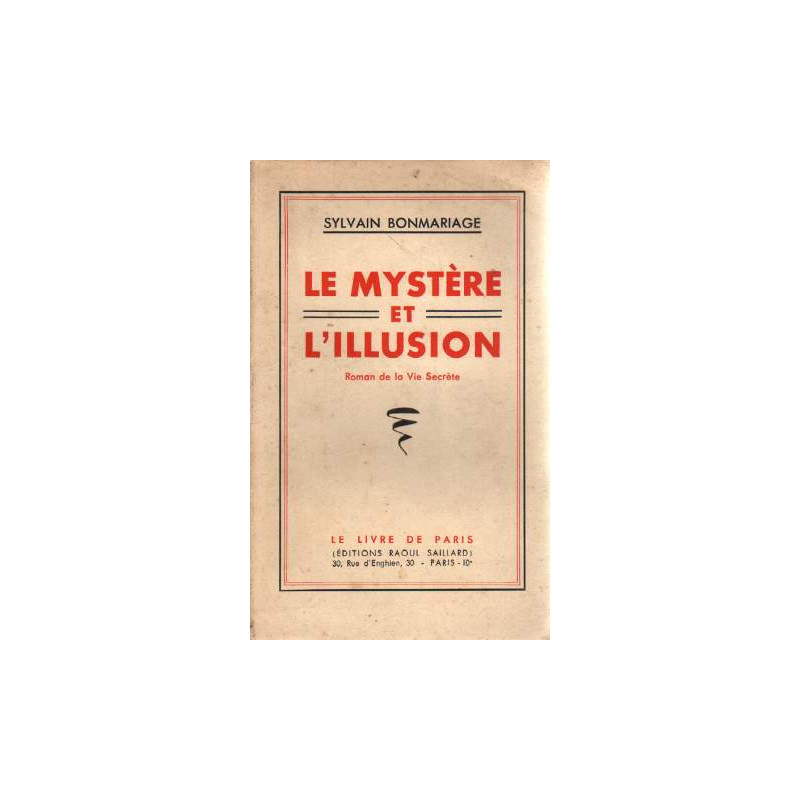Le mystère et l'illusion