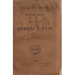 Depuis l'exil (actes et paroles -1870-1871)