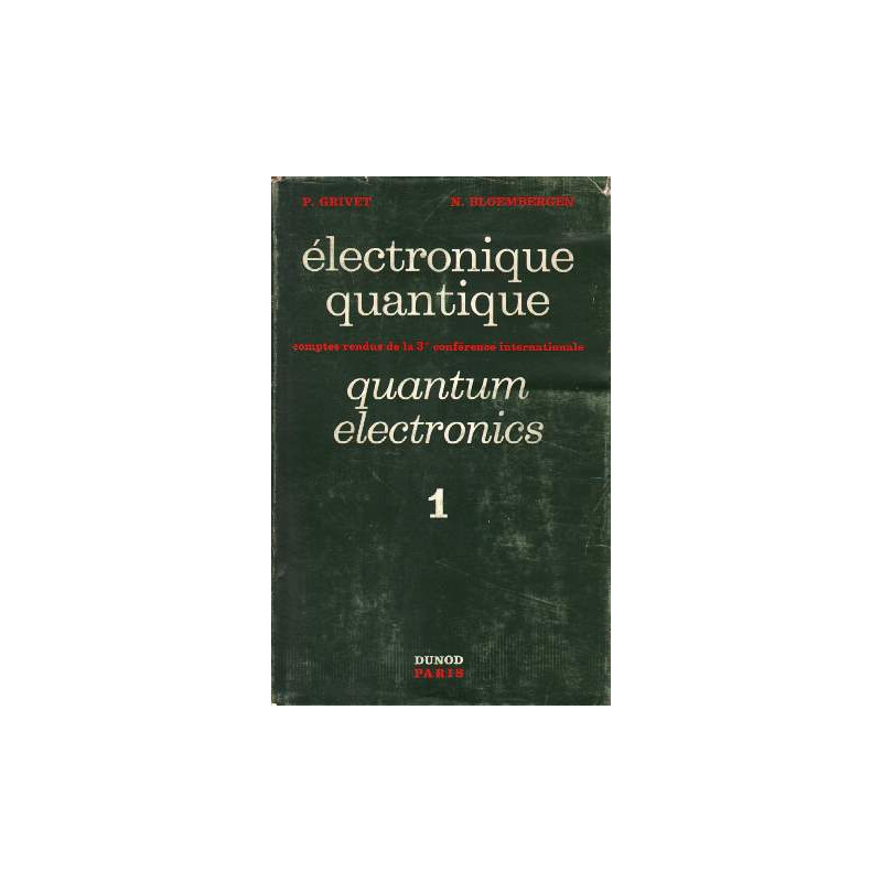 Electronique quantique comptes rendus de la 3e conférence...