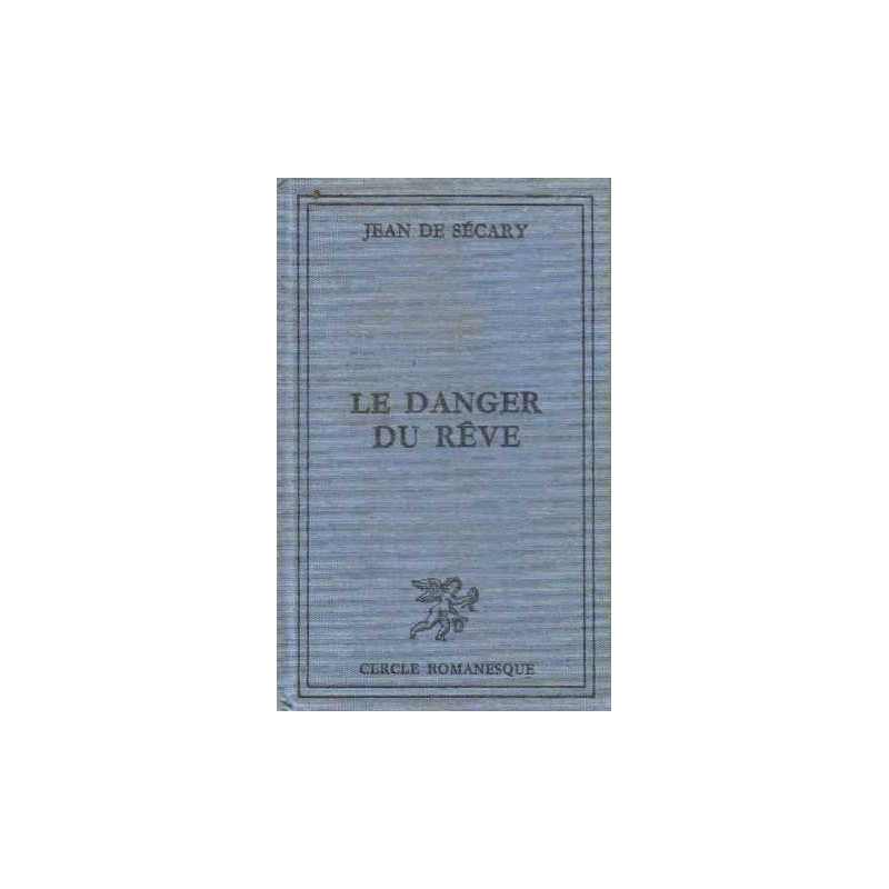 Le danger du rêve