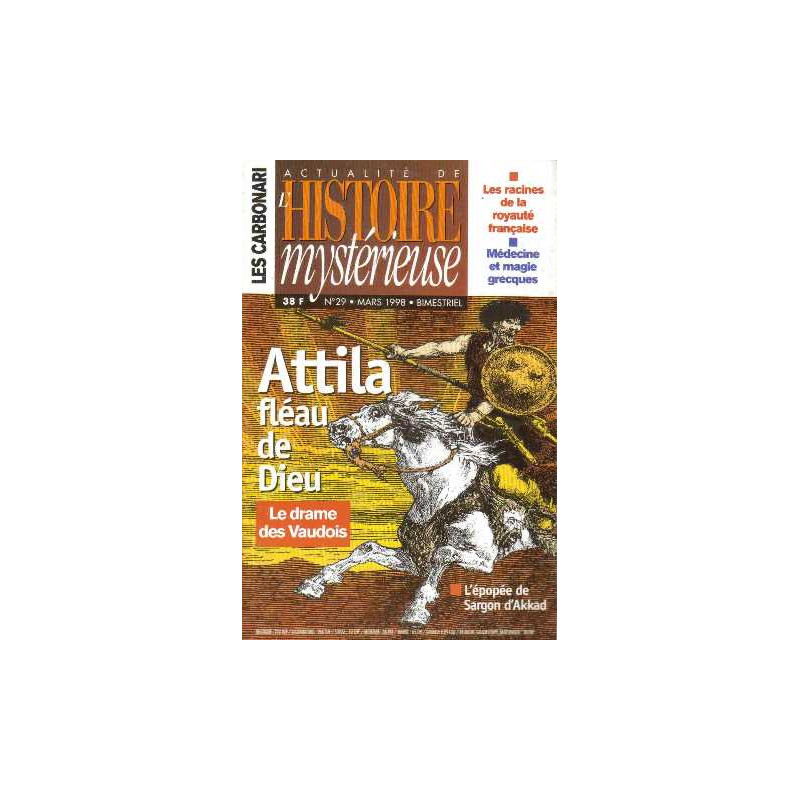 Attila fléau de dieu(actualité de l'histoire mystérieusen°29)