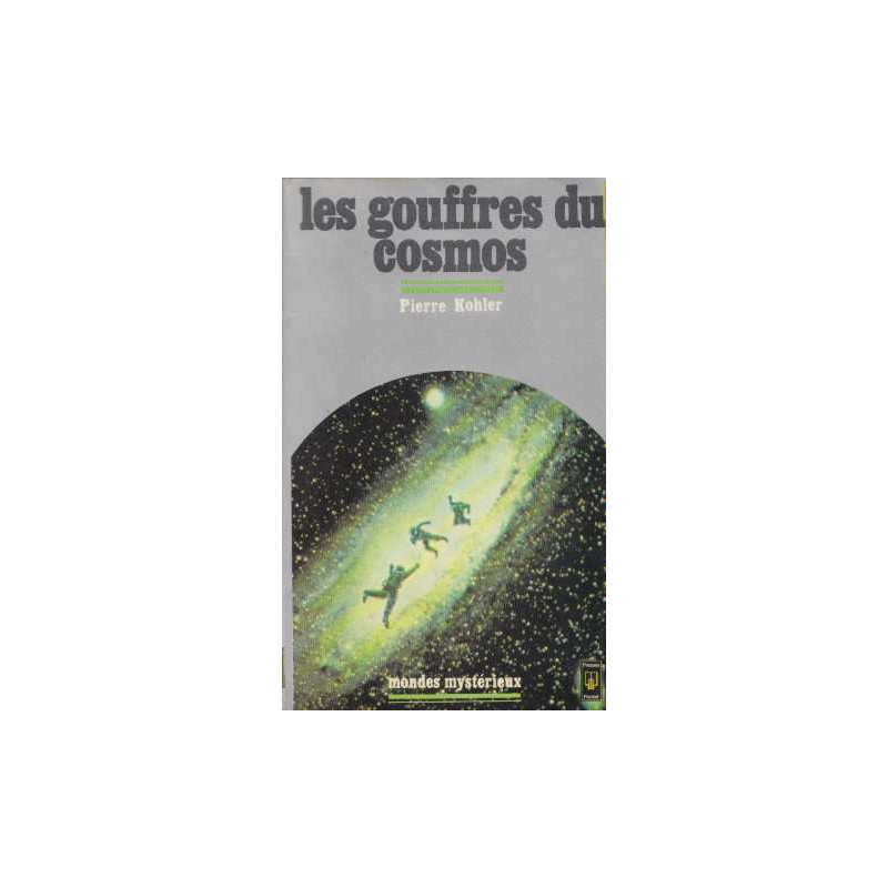 Les gouffres du cosmos