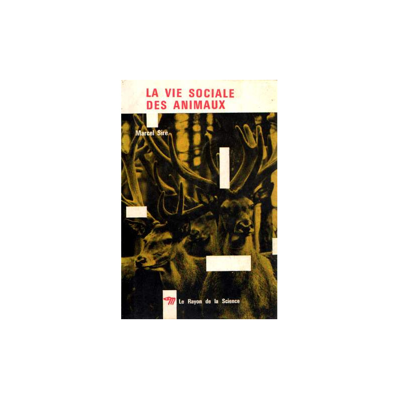La vie sociale des animaux
