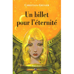 Un billet pour l'éternité