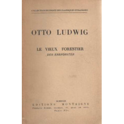 Le vieux forrestier / der erbforster (bilingue)