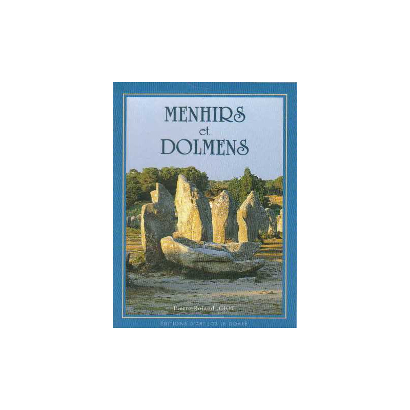 Menhirs et dolmens en bretagne