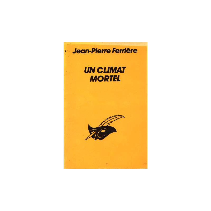 Un climat mortel