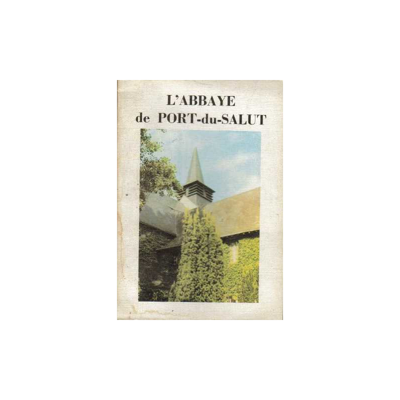 L'abbaye de port-du-salut