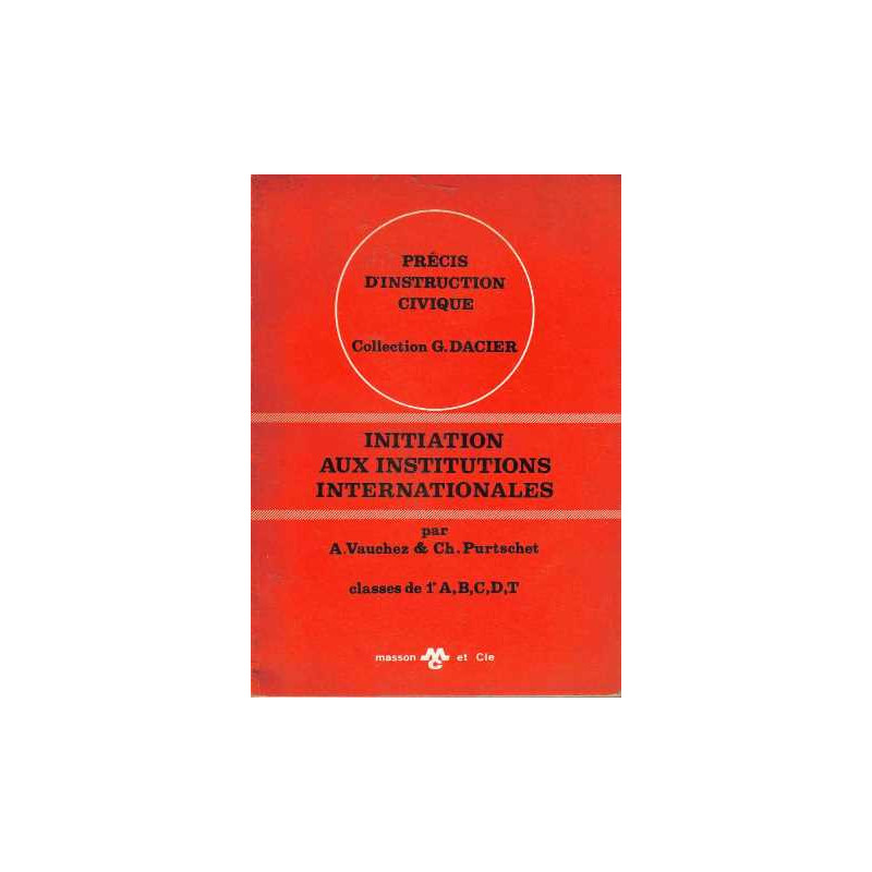 Précis d'instruction civique initiation aux institutions...
