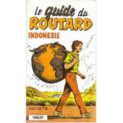 Le guide du routard : Indonésie 1996/97