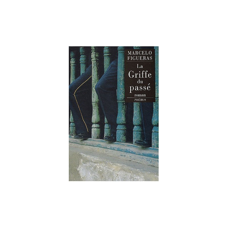 La Griffe du passé