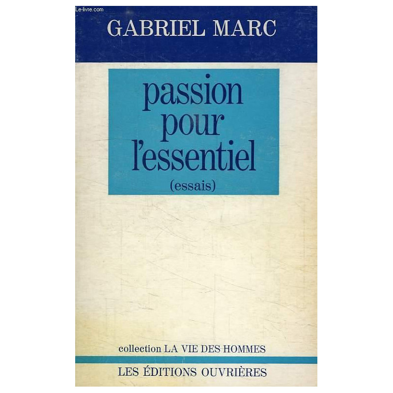 Passion pour l'essentiel
