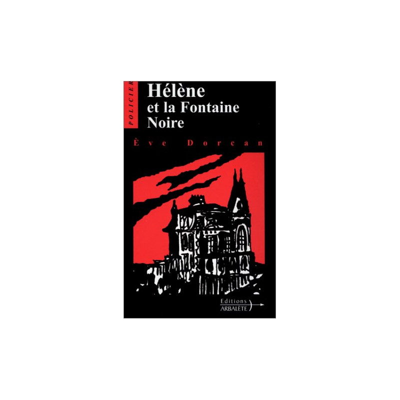 Hélène et la fontaine noire