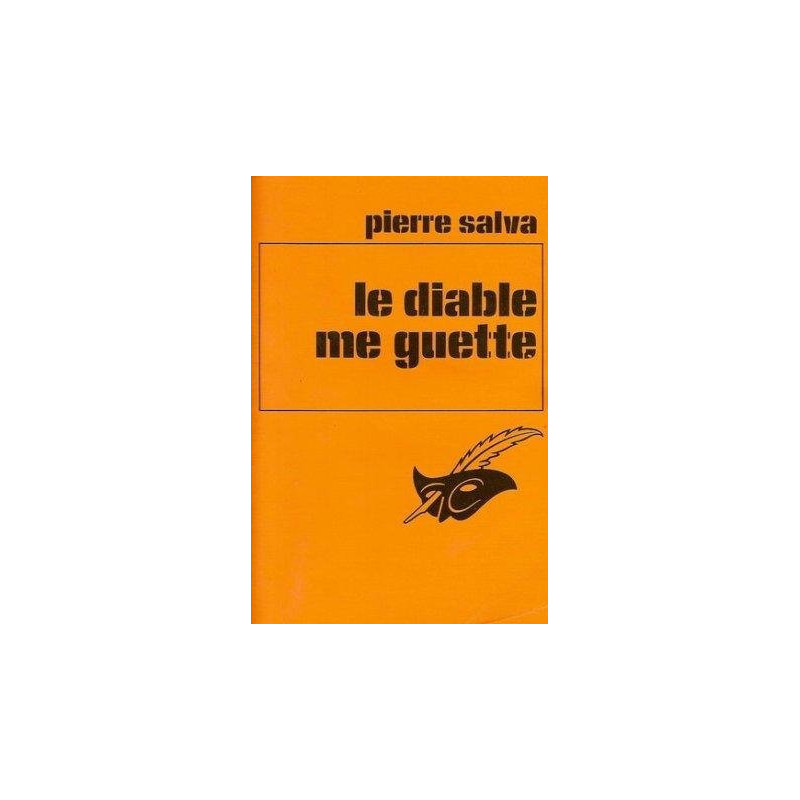 Le diable me guette