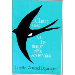 Claire lise ou la magie des souvenirs dédicacée