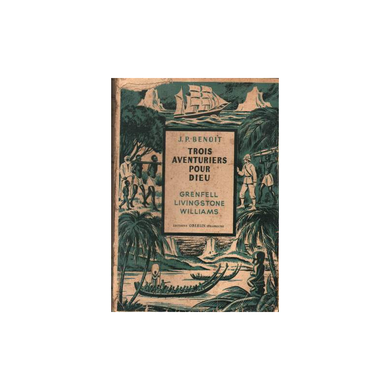 Trois aventuriers pour Dieu. Grenfell Livingstone Williams