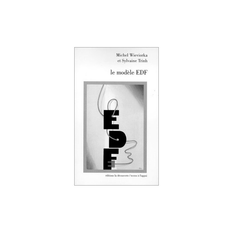 Le modèle EDF. Essai de sociologie des organisations