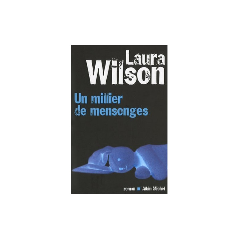 Un millier de mensonges