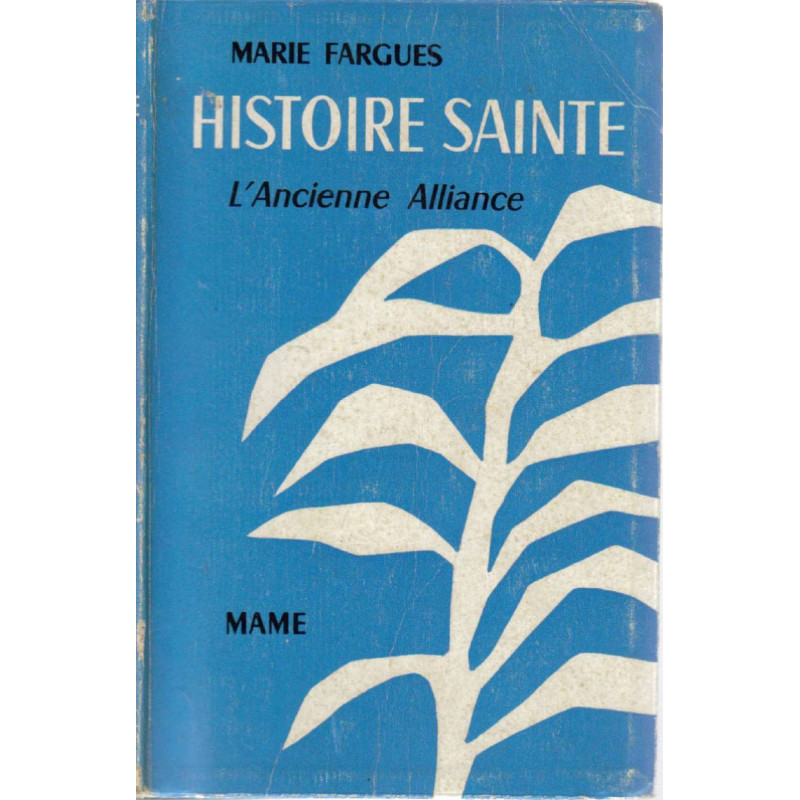 Histiore sainte l'ancienne alliance I