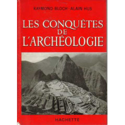 Les conquêtes de l'archéologie