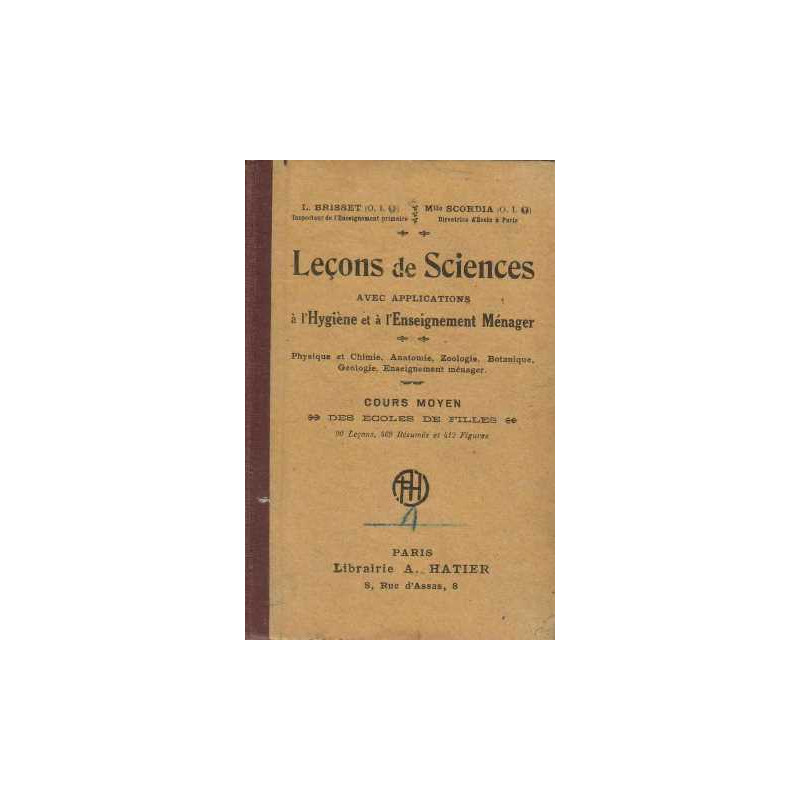 Leçons de sciences avec applications à l'hygiène et à...