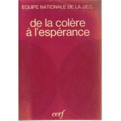 De la colère à l'espérance