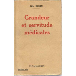 Grandeur et servitude médicales
